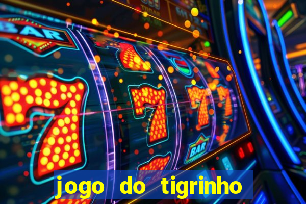 jogo do tigrinho da casa chinesa